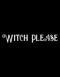 Witch Please